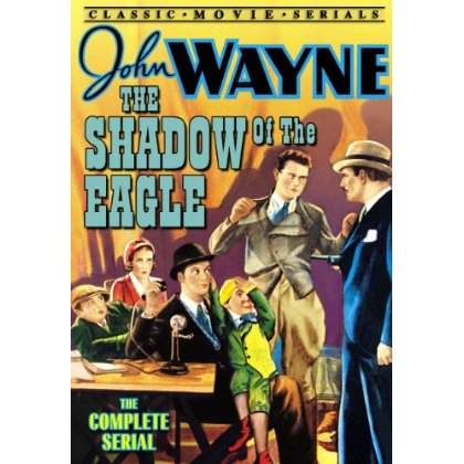 SHADOW OF THE EAGLES: THE COMPLETE SERIAL / (B&W)