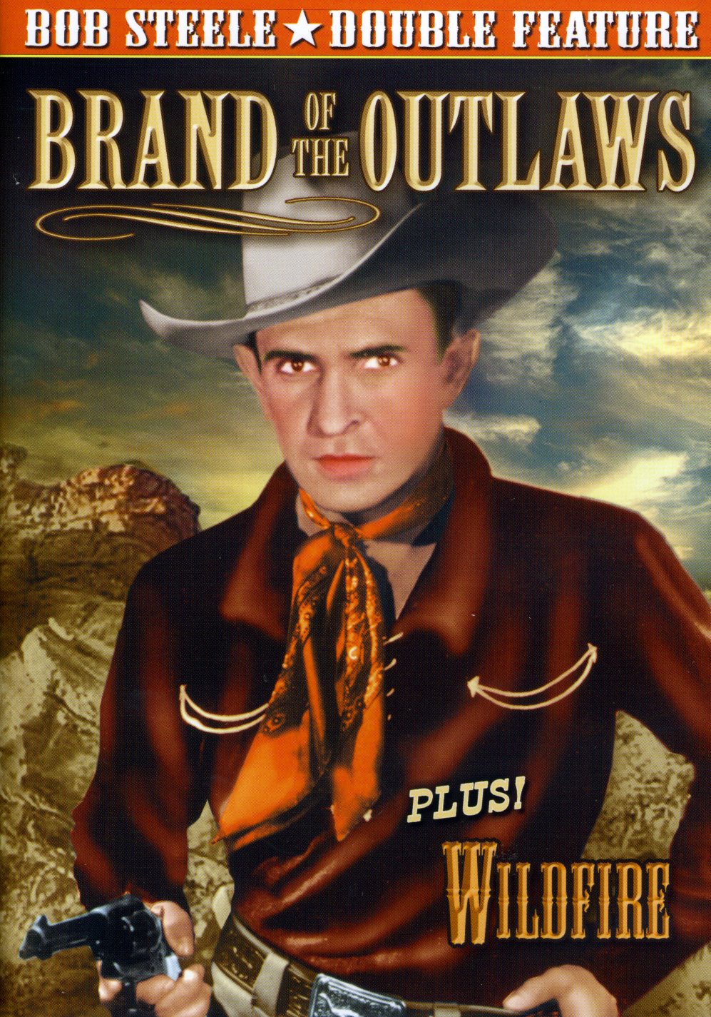 BOB STEELE DOUBLE FEATURE: BRAND OF OUTLAWS / WILD