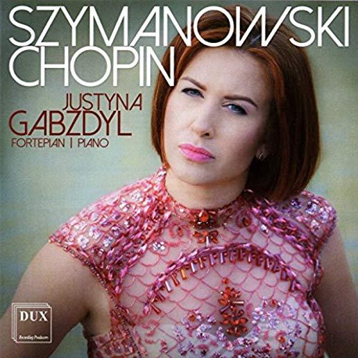 JUSTYNA GABZDYL PLAYS SZYMANOWSKI & CHOPIN (2PK)