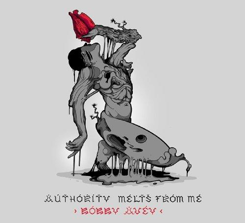 AUTHORITY MELTS FROM ME (DIG)