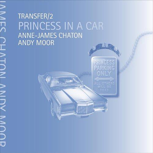 TRANSFER / 2 PRINCESS IN A CAR