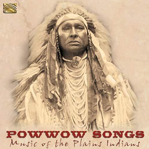 POWWOW SONGS - MUSIC OF THE PLAINS INDIANS / VAR