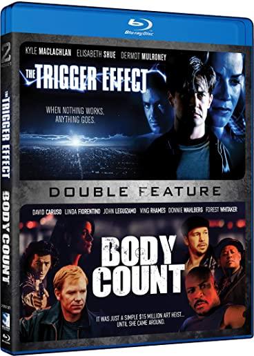 TRIGGER EFFECT & BODY COUNT: DOUBLE FEATURE BD
