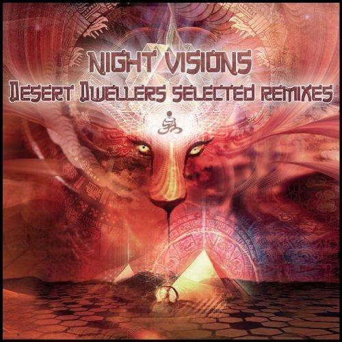 NIGHT VISIONS: DESERT DWELLERS SELECTED REMIXES /