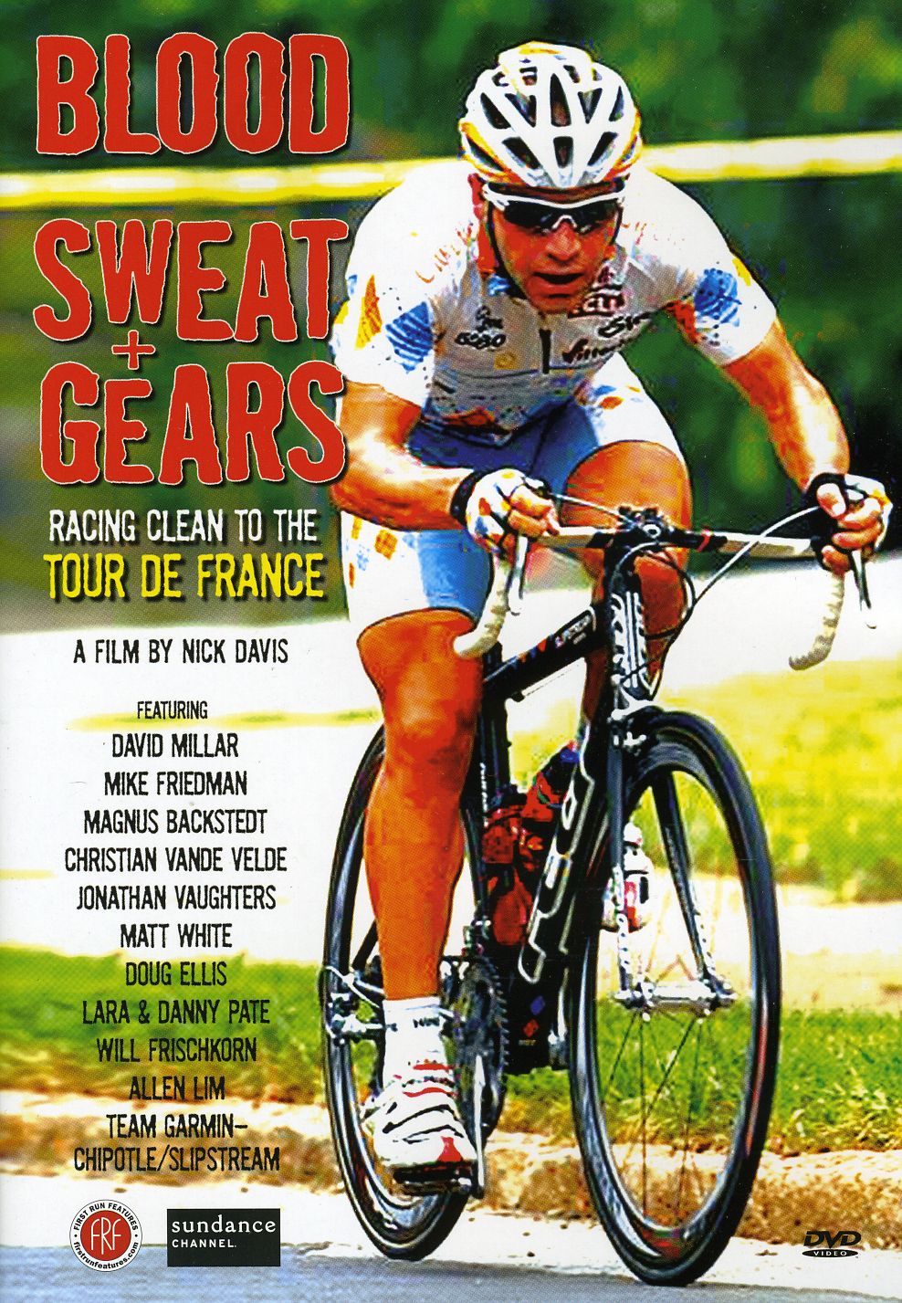 BLOOD SWEAT & GEARS: RACING CLEAN TO TOUR FRANCE