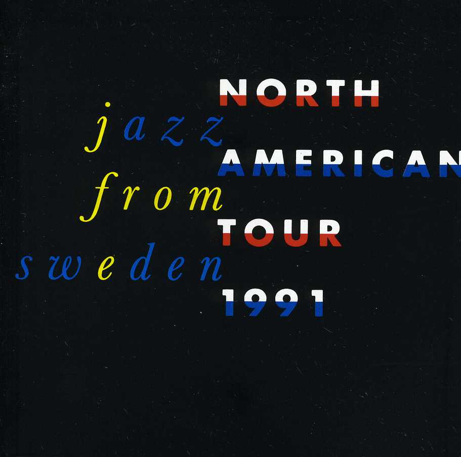 JAZZ FROM SWEDEN: NORTH AMERICAN TOUR 1991 / VAR