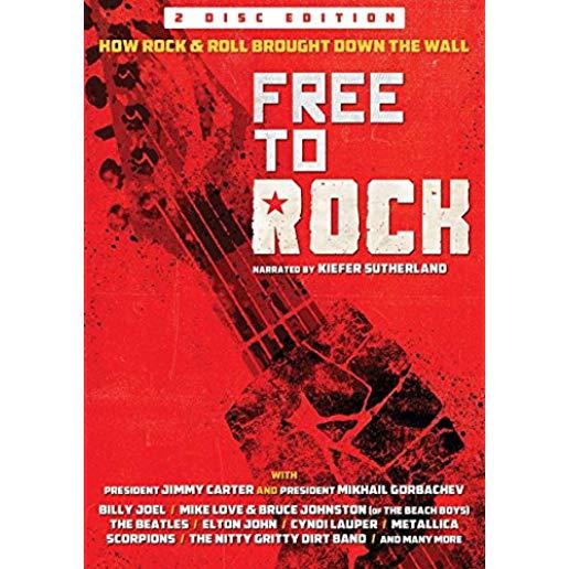 FREE TO ROCK: HOW ROCK & ROLL BROUGHT DOWN WALL