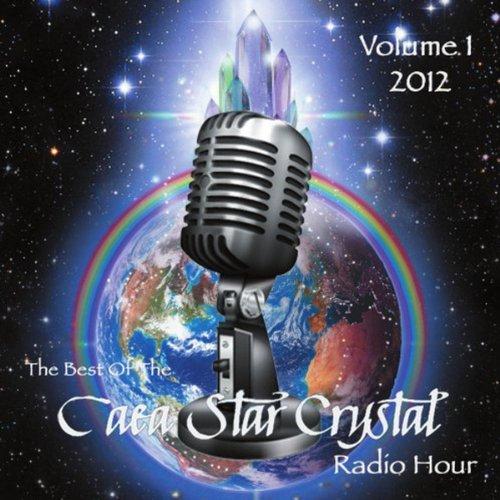 THE BEST OF THE GAEA STAR CRYSTAL RADIO HOUR VOL.