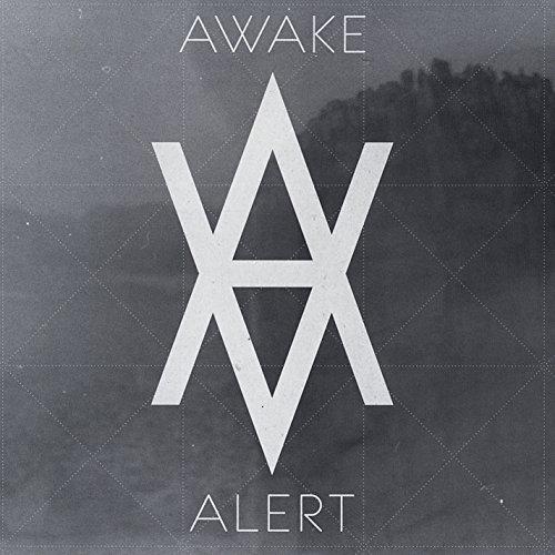 AWAKE & ALERT