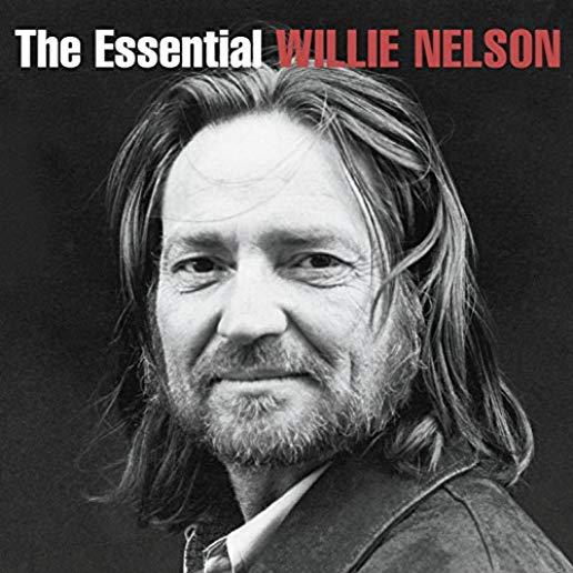 ESSENTIAL WILLIE NELSON