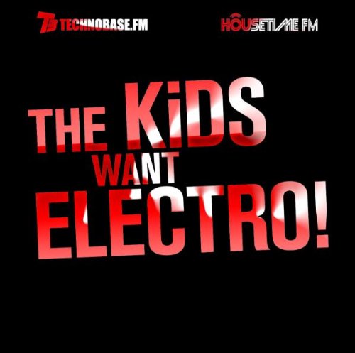 KIDS WANT ELECTRO / VARIOUS