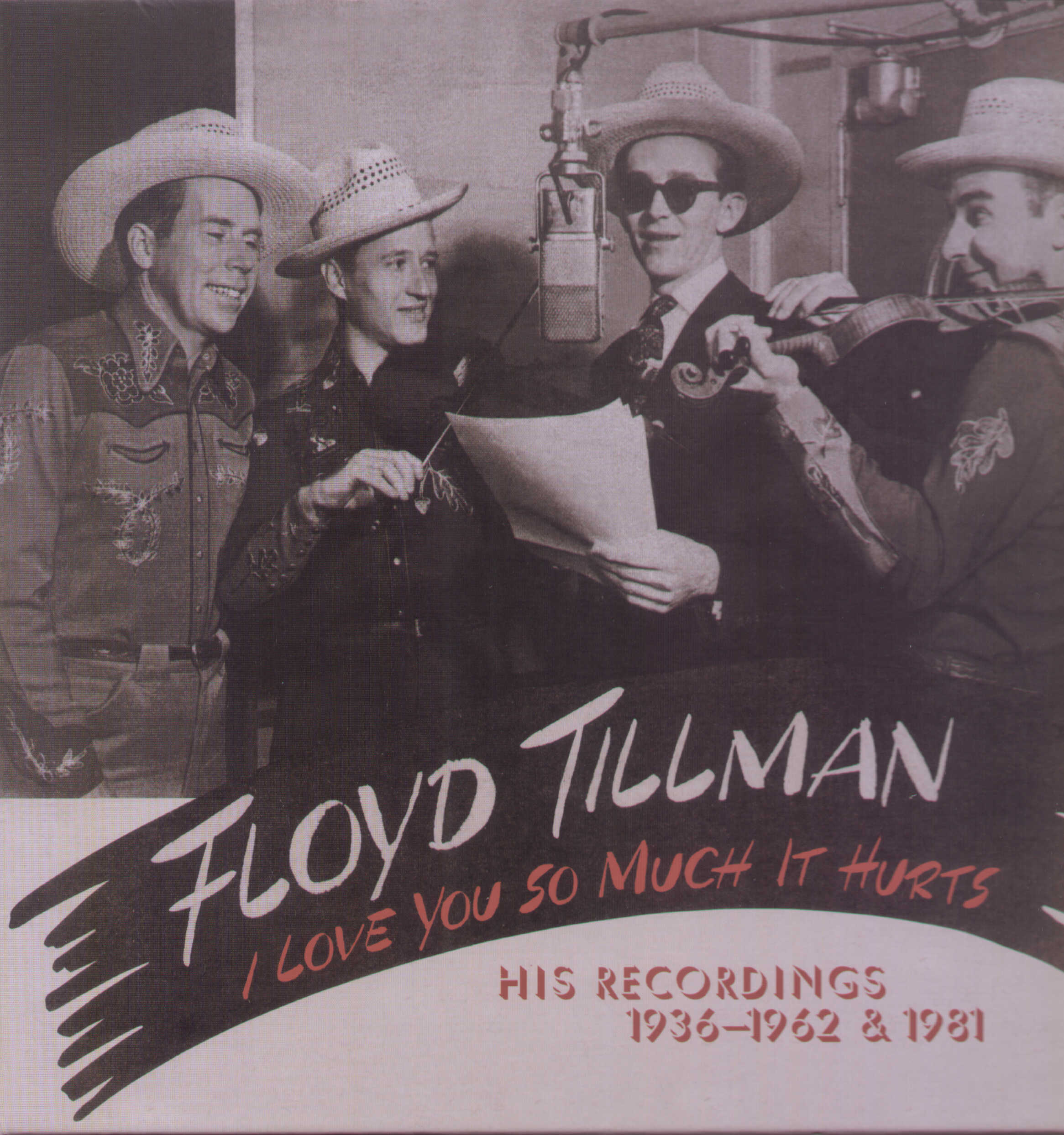 I LOVE YOU SO MUCH IT HURTS-HIS RECORDINGS 1936-62