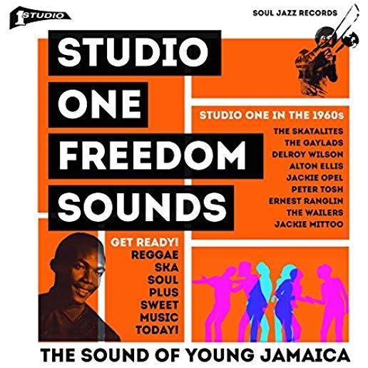 STUDIO ONE: FREEDOM SOUNDS: STUDIO ONE IN THE 1960