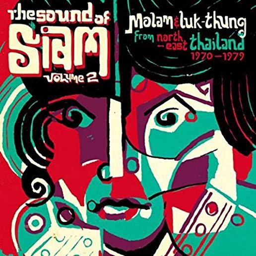 SOUND OF SIAM 2: MOLAM & LUK THUNG 1970-1982 / VAR