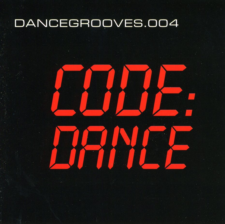 DANCE GROOVES 004 CODE-DANCE / VARIOUS