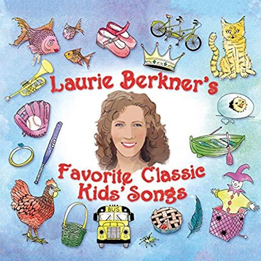 LAURIE BERKNER FAVORITE CLASSIC KIDS SONGS