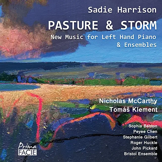 PASTURE & STORM: NEW MUSIC FOR LEFT HAND PIANO &