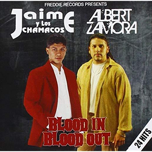 BLOOD IN - BLOOD OUT