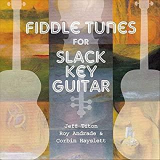 FIDDLE TUNES FOR SLACK KEY GUITAR