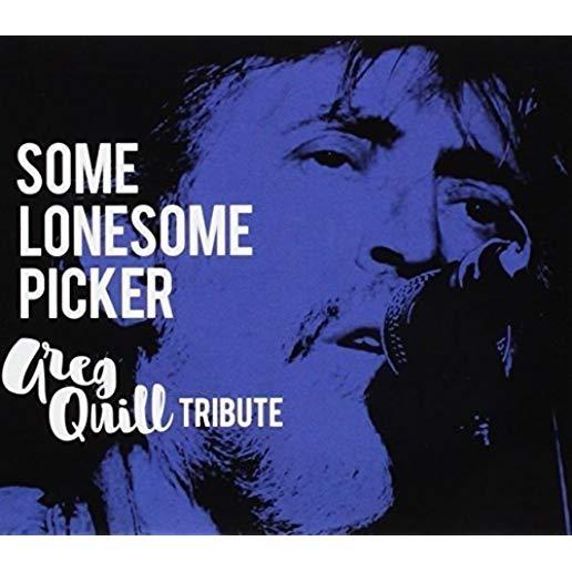 SOME LONESOME PICKER: GREG QUILL TRIBUTE / VARIOUS