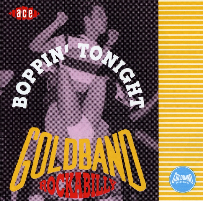 GOLDBAND ROCKABILLY: BOPPIN TONIGHT / VARIOUS (UK)