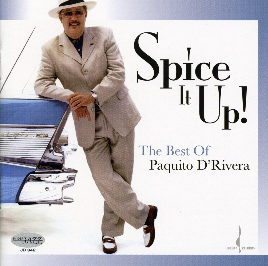 SPICE IT UP: BEST OF PAQUITO D'RIVERA