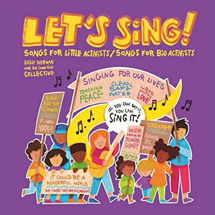 LET'S SING SONGS FOR LITTLE ACTIVISTS / SONGS FOR