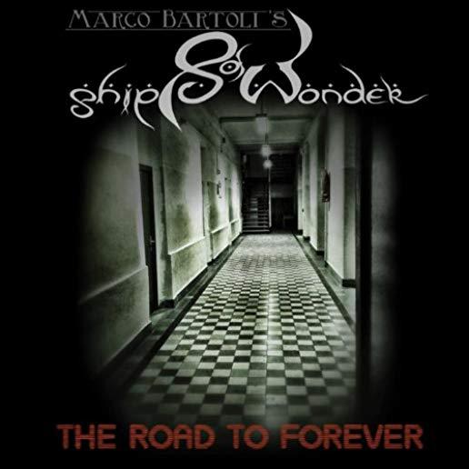 THE ROAD TO FOREVER