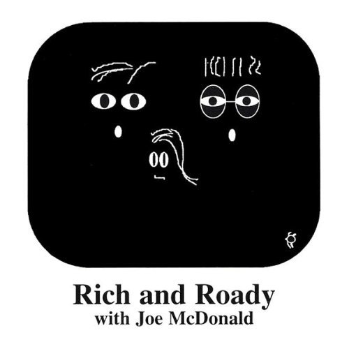 RICH & ROADY WITH JOE MCDONALD