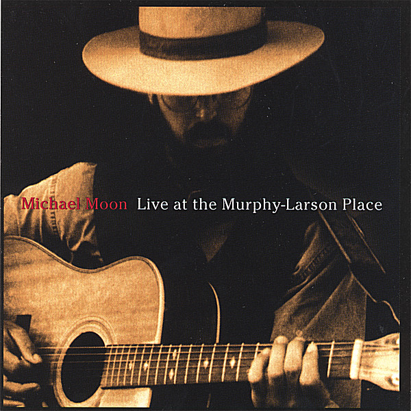 LIVE AT THE MURPHY-LARSON PLACE
