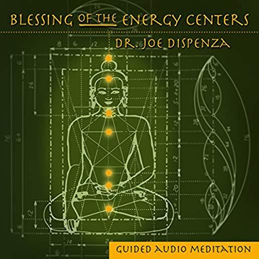 BLESSING OF THE ENERGY CENTERS