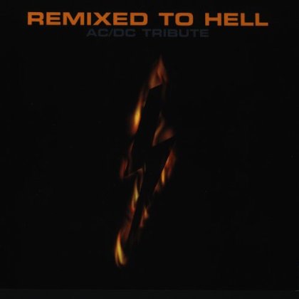 REMIXED TO HELL: A TRIBUTE TO AC/DC / VAR