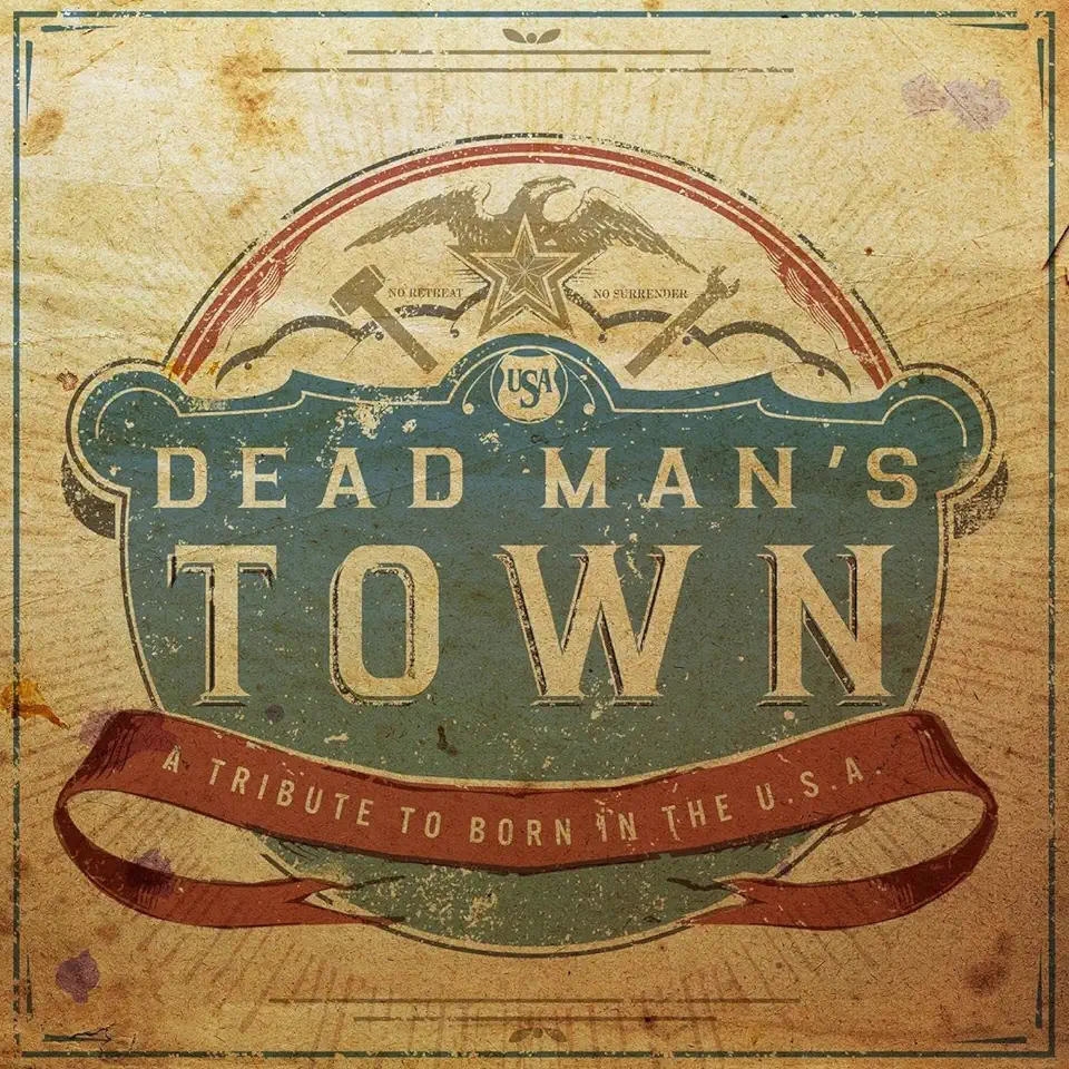 DEAD MAN'S TOWN: A TRIBUTE TO BORN IN U.S.A. / VAR