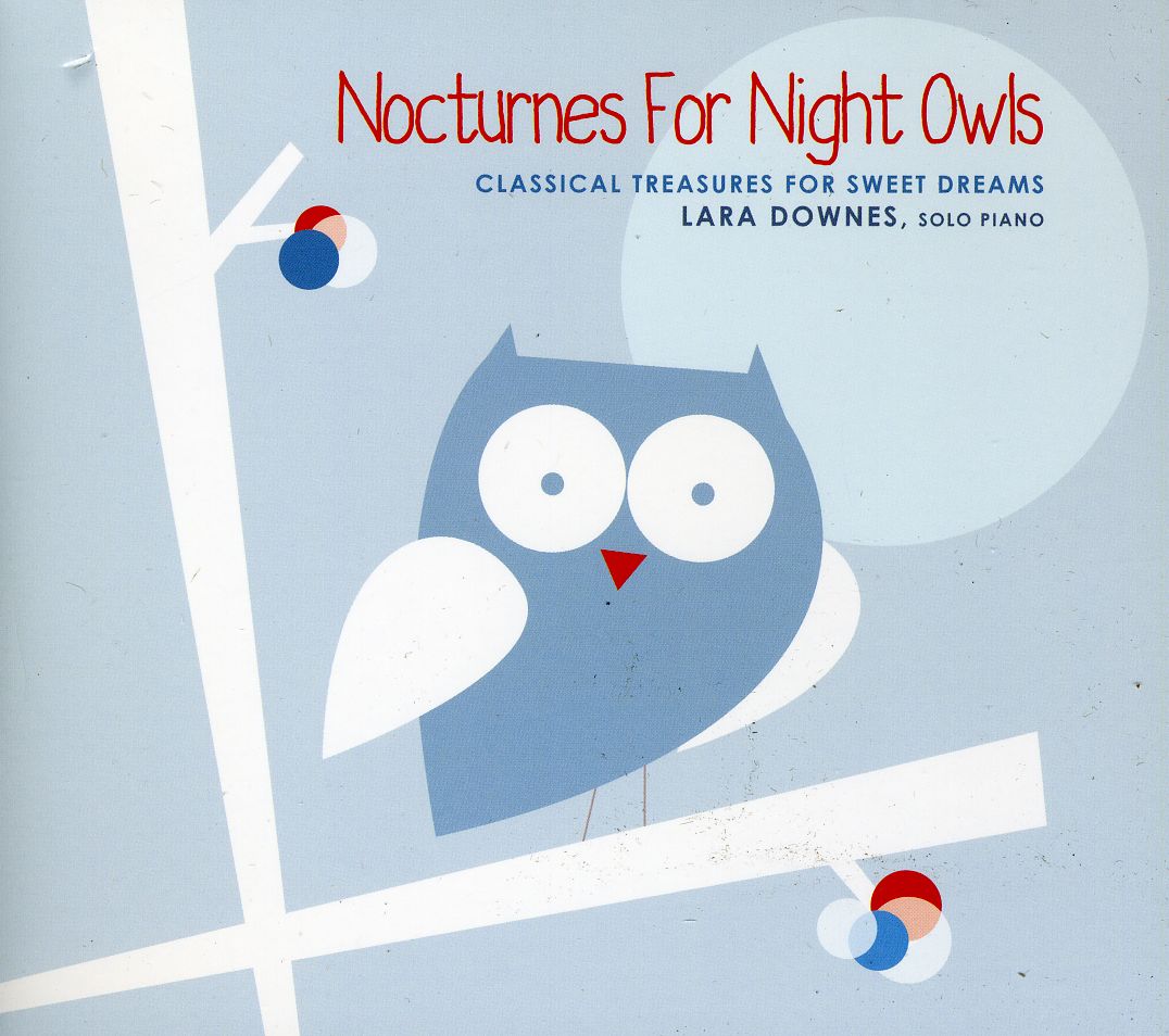 NOCTURNES FOR NIGHT OWLS: CLASSICAL TREASURES FOR