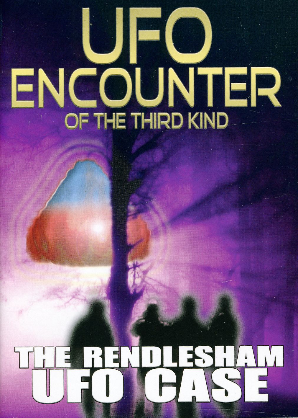 UFO ENCOUNTER OF THE THIRD KIND: RENDLESHAM UFO
