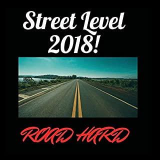 STREET LEVEL 2018 ROAD HARD (CDRP)