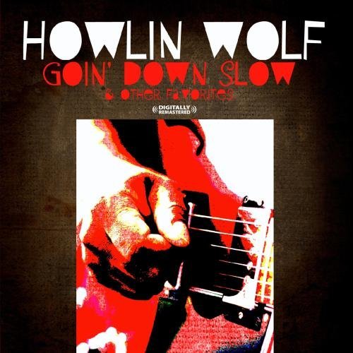 GOIN' DOWN SLOW & OTHER FAVORITES (MOD) (RMST)