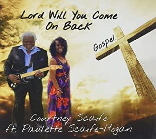 LORD WILL YOU COME ON BACK (CDRP)