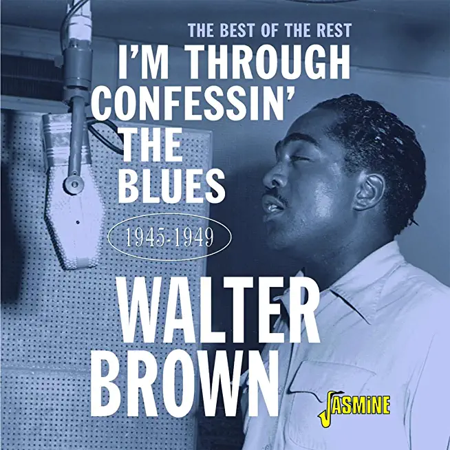 I'M CONFESSIN THE BLUES: BEST OF THE REST 1945-49