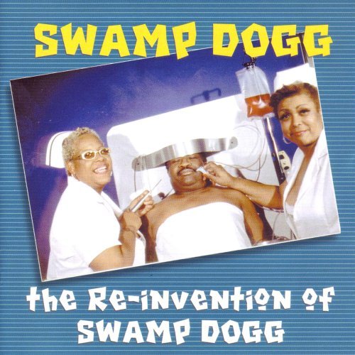 REINVENTION OF SWAMP DOGG