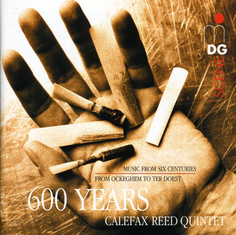 CALEFAX REED QUINTET: 600 YEARS OF MUSIC / VARIOUS