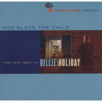 JAZZ SIGNATURES GOD BLESS THE CHILD: VERY BEST OF