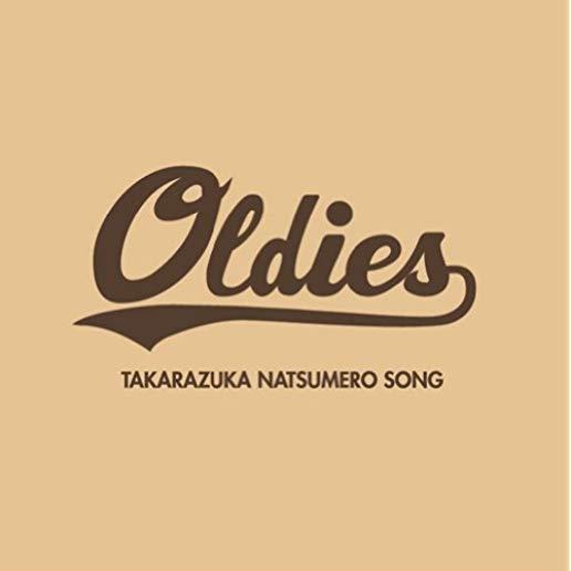 OLDIES: TAKARAZUKA NATSUMERO SONG (BONUS DVD)