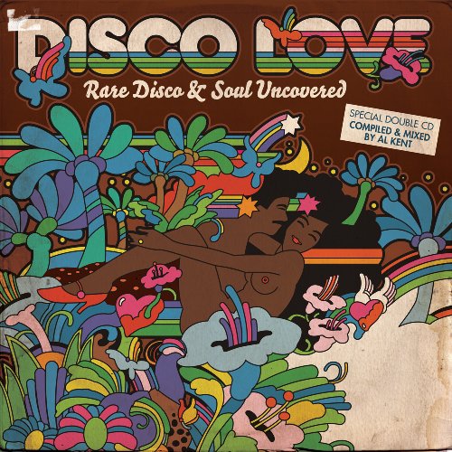 DISCO LOVE: RARE DISCO & SOUL UNCOVERED / VARIOUS