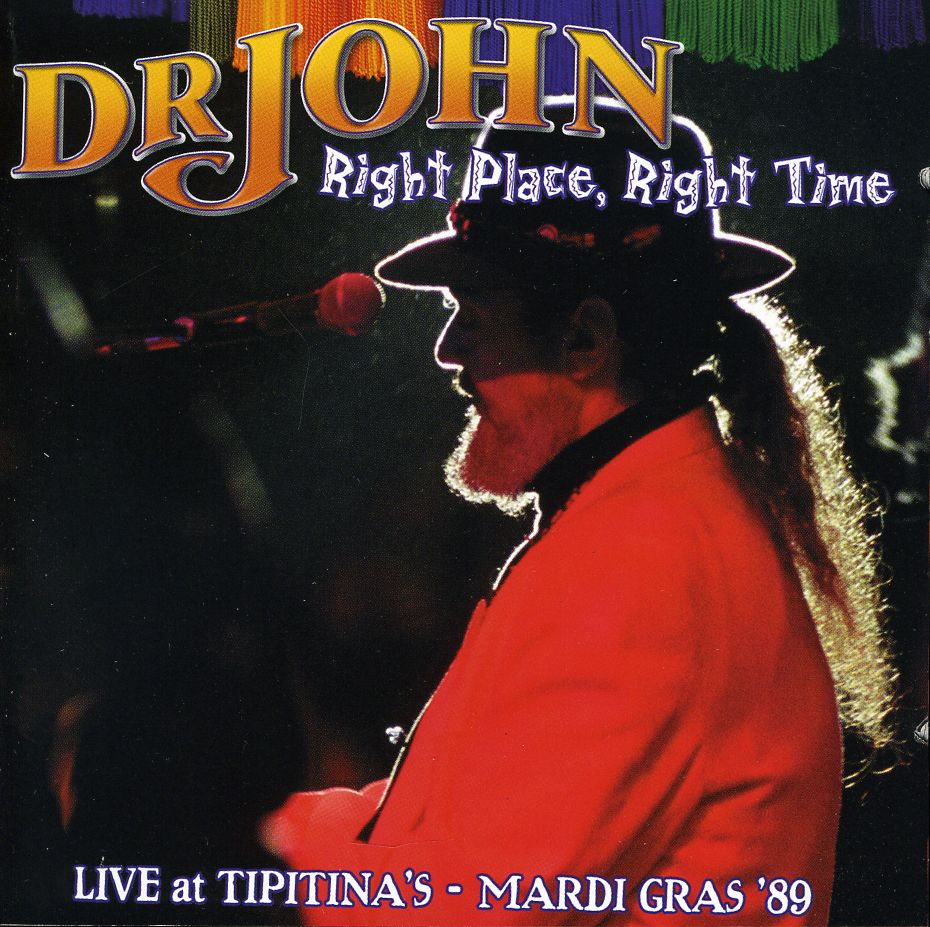 RIGHT PLACE RIGHT TIME: LIVE AT TIPITINA'S 1989