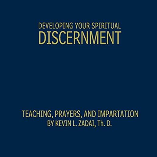 DEVELOPING YOUR SPIRITUAL DISCERNMENT