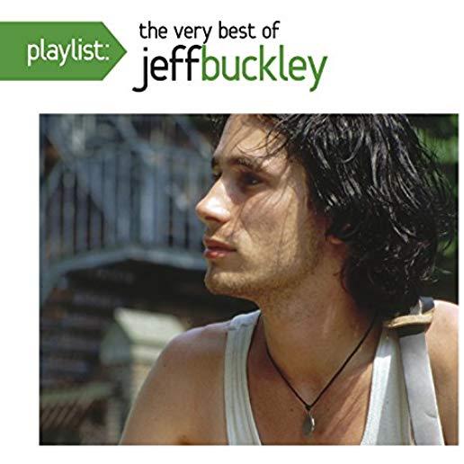 PLAYLIST: THE VERY BEST OF JEFF BUCKLEY