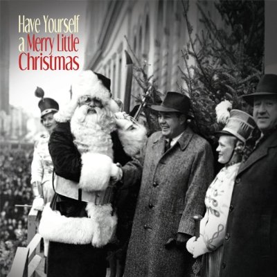HAVE YOURSELF A MERRY LITTLE CHRISTMAS / VARIOUS