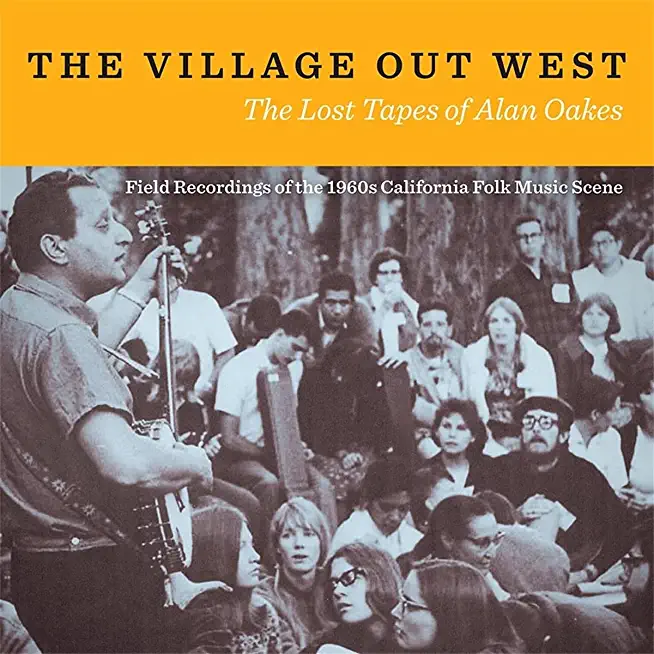 VILLAGE OUT WEST: LOST TAPES OF ALAN OAKES / VAR