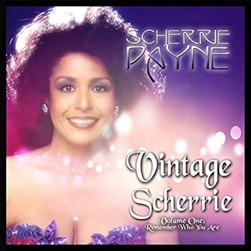 VINTAGE SCHERRIE I: REMEMBER WHO YOU ARE (CDRP)